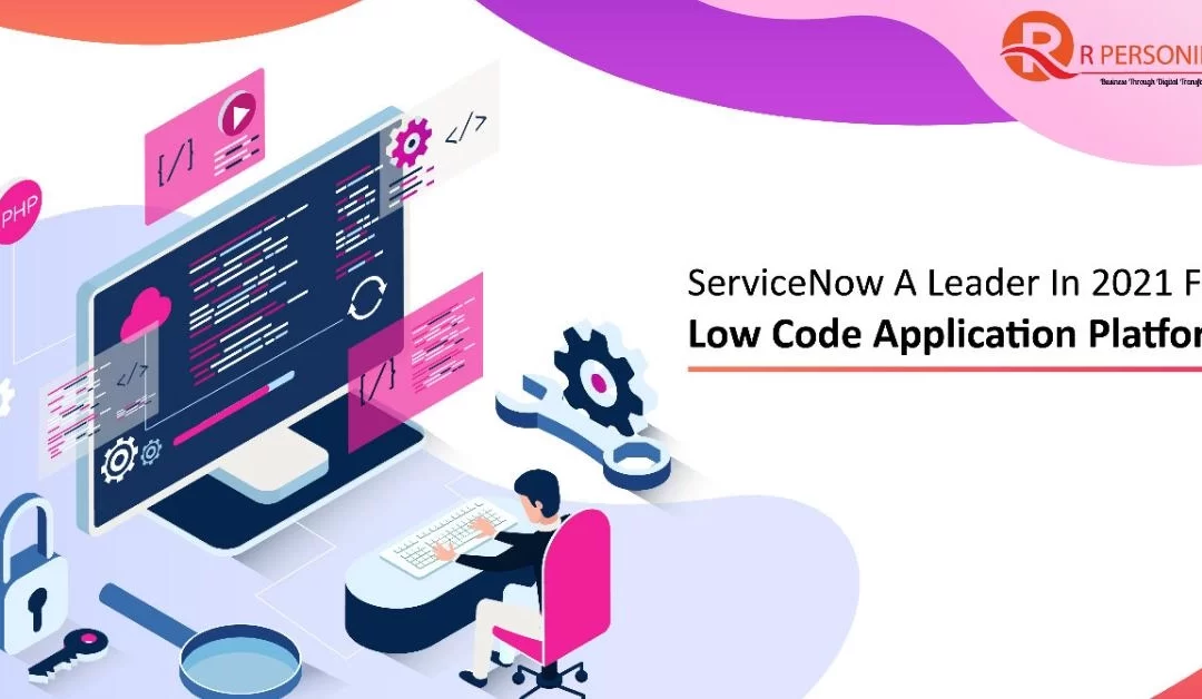 Low Code Application Platform Leader - ServiceNow