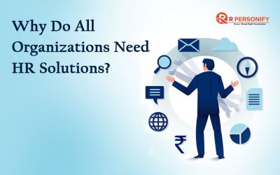 Why does every organization need HR Solutions ??
